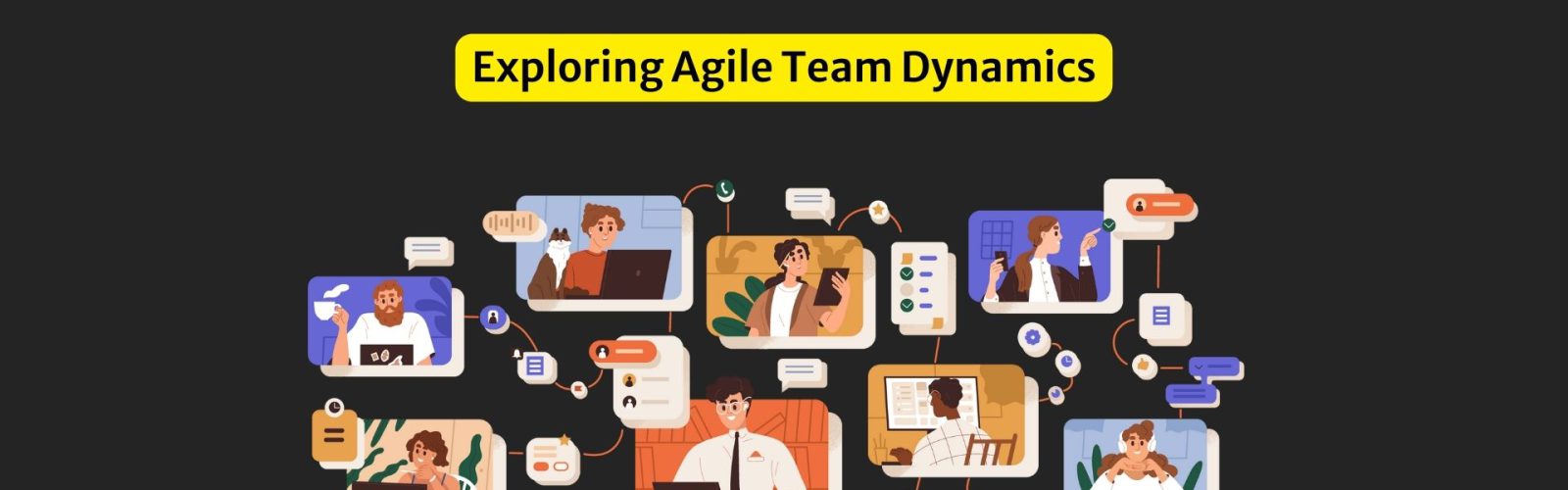 Exploring Agile Team Dynamics